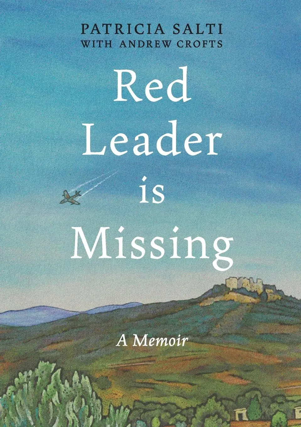 Cover: 9781917523332 | Red Leader is Missing | A Memoir | Patricia Salti | Taschenbuch | 2025