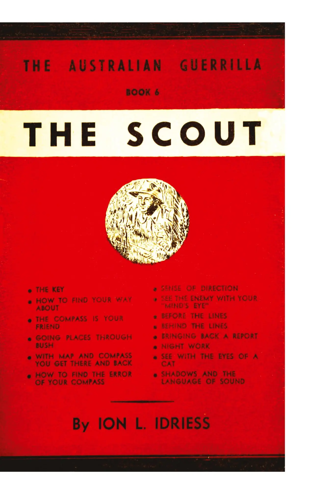 Cover: 9781922473332 | The Scout | The Australian Guerrilla Book 6 | Ion Idriess | Buch