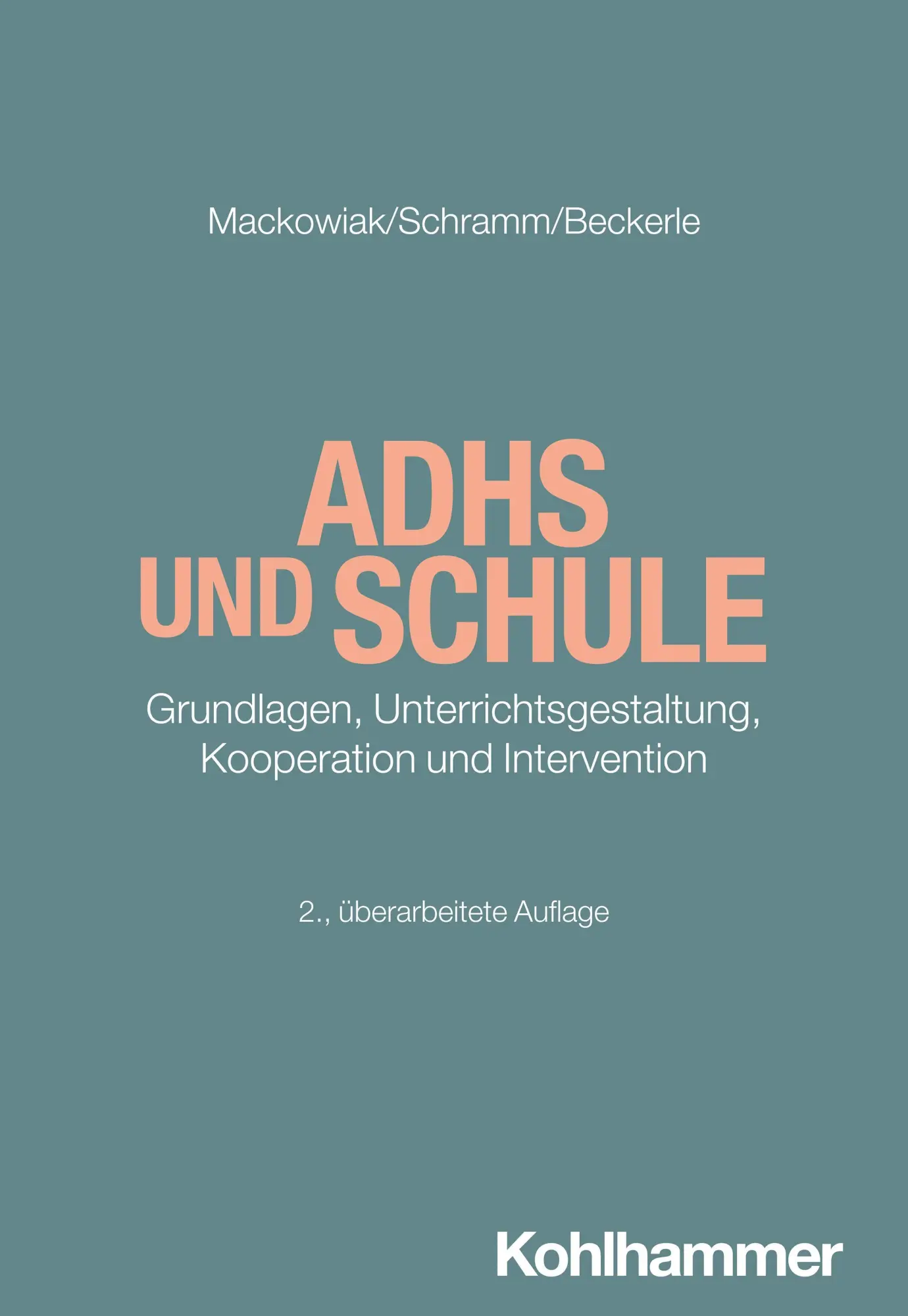 Cover: 9783170463332 | ADHS und Schule | Katja Mackowiak (u. a.) | Taschenbuch | 216 S.