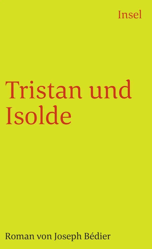 Cover: 9783458343332 | Tristan und Isolde | Roman | Joseph Bédier | Taschenbuch | 195 S.