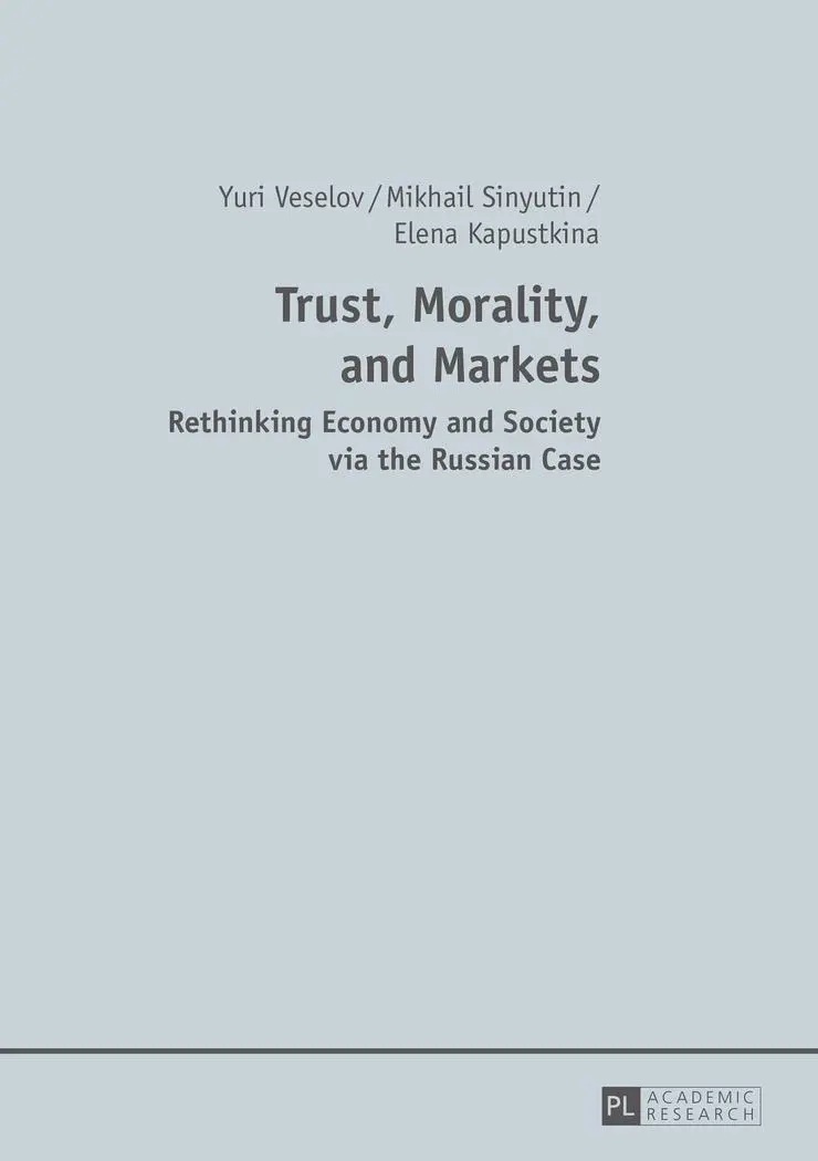 Trust Morality and Markets - Mikhail Sinyutin Elena Kapustkina Yuri Veselov Kartoniert (TB)