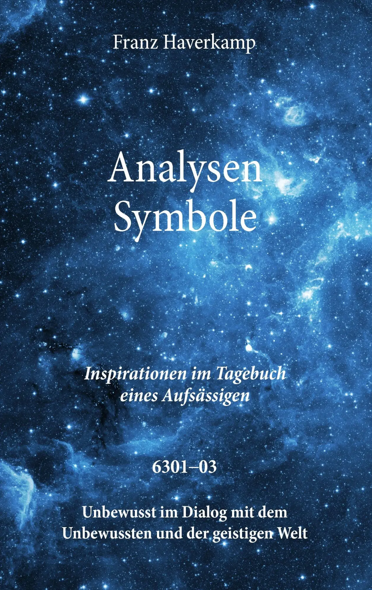 Cover: 9783741243332 | Analysen Symbole 6301-03 | Inspirationen im Tagebuch eines Aufsässigen