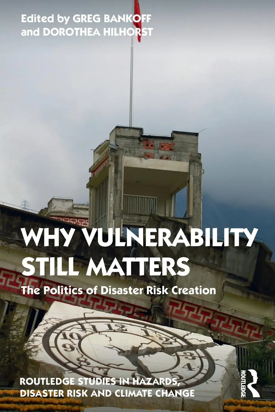 Cover: 9781032113432 | Why Vulnerability Still Matters | Greg Bankoff (u. a.) | Taschenbuch
