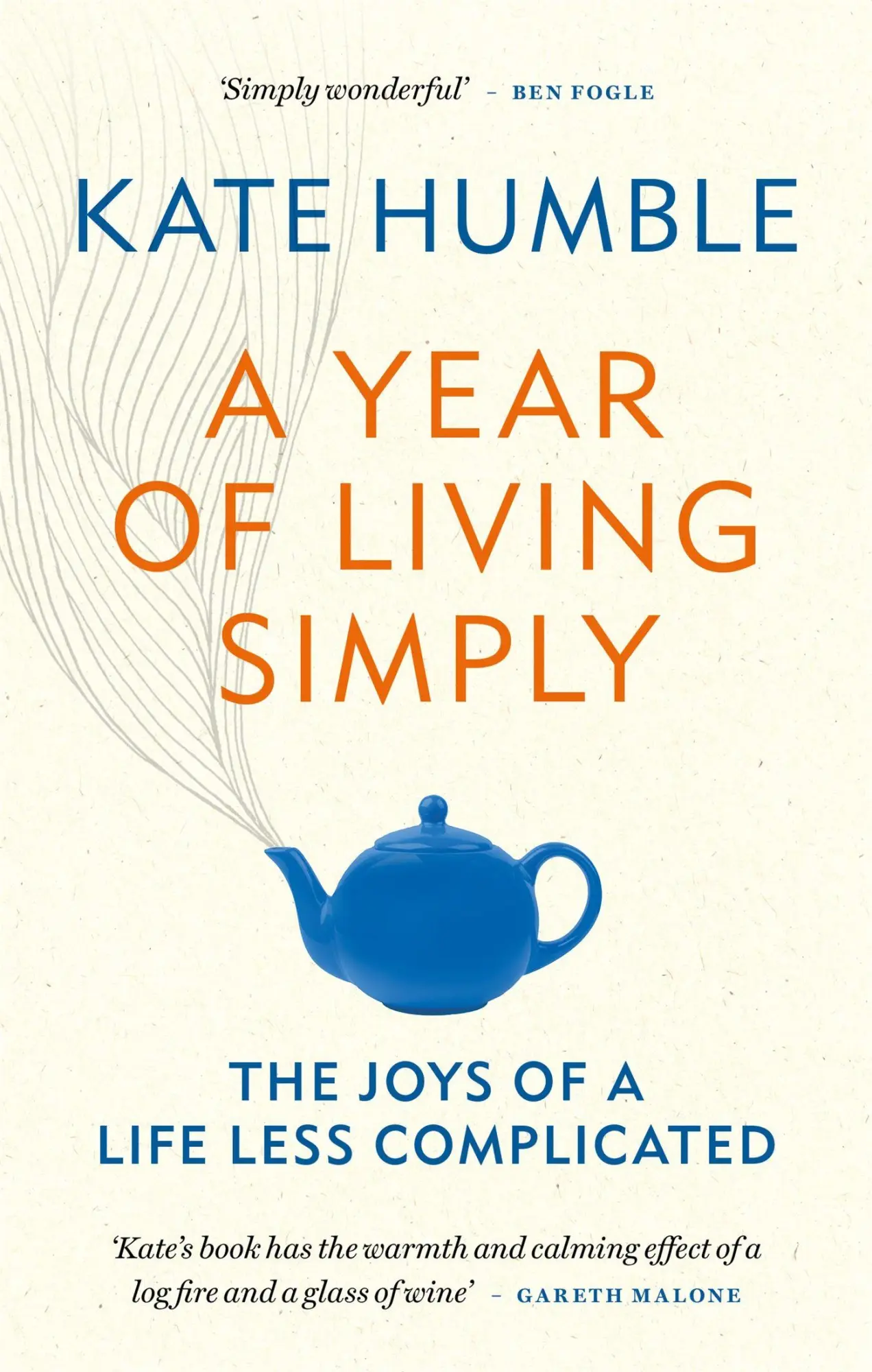 Cover: 9781783253432 | A Year of Living Simply | The joys of a life less complicated | Humble Cover: 9781783253432 | A Year of Living Simply | The joys of a life less complicated | Humble