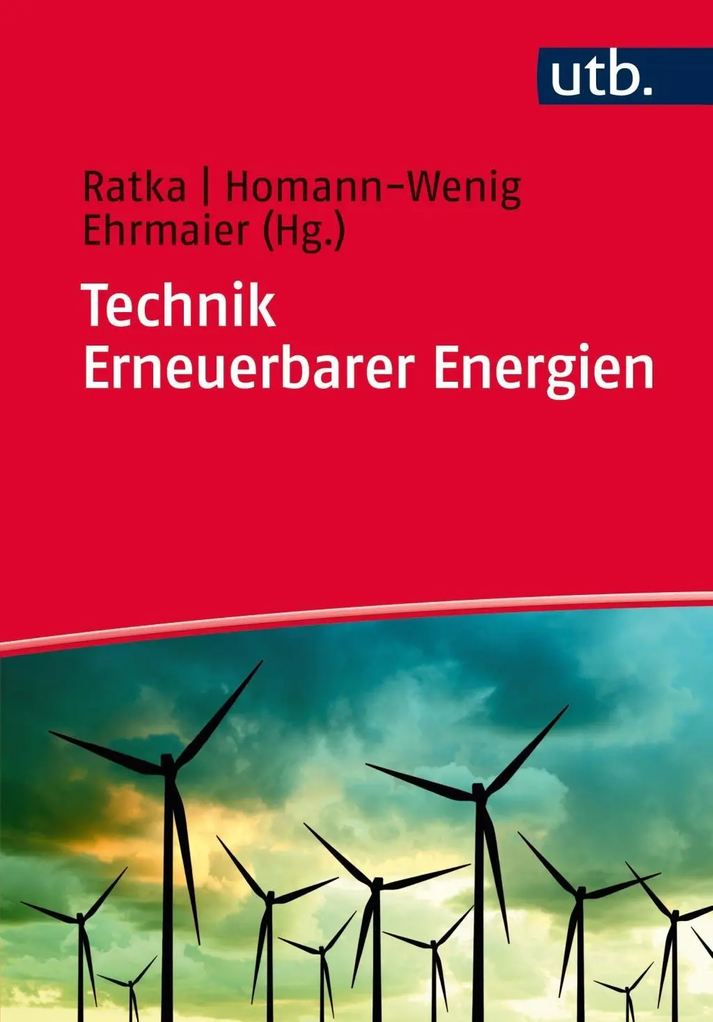 Cover: 9783825243432 | Technik Erneuerbarer Energien | Andreas Ratka | Taschenbuch | 406 S.