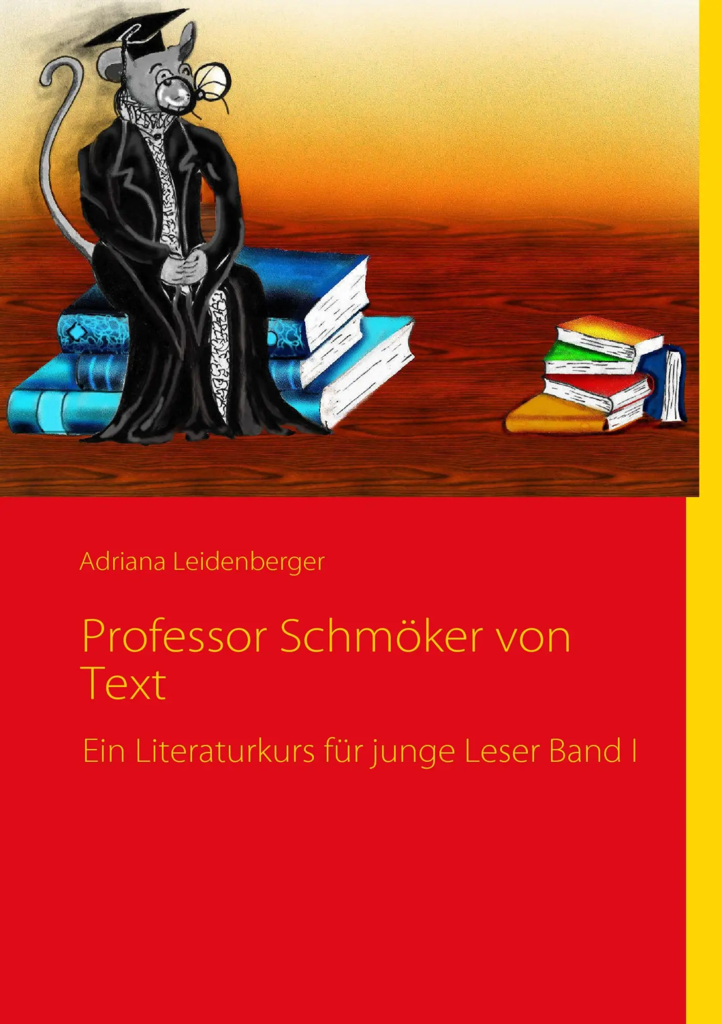 Cover: 9783839103432 | Professor Schmöker von Text | Ein Literaturkurs für junge Leser Band I