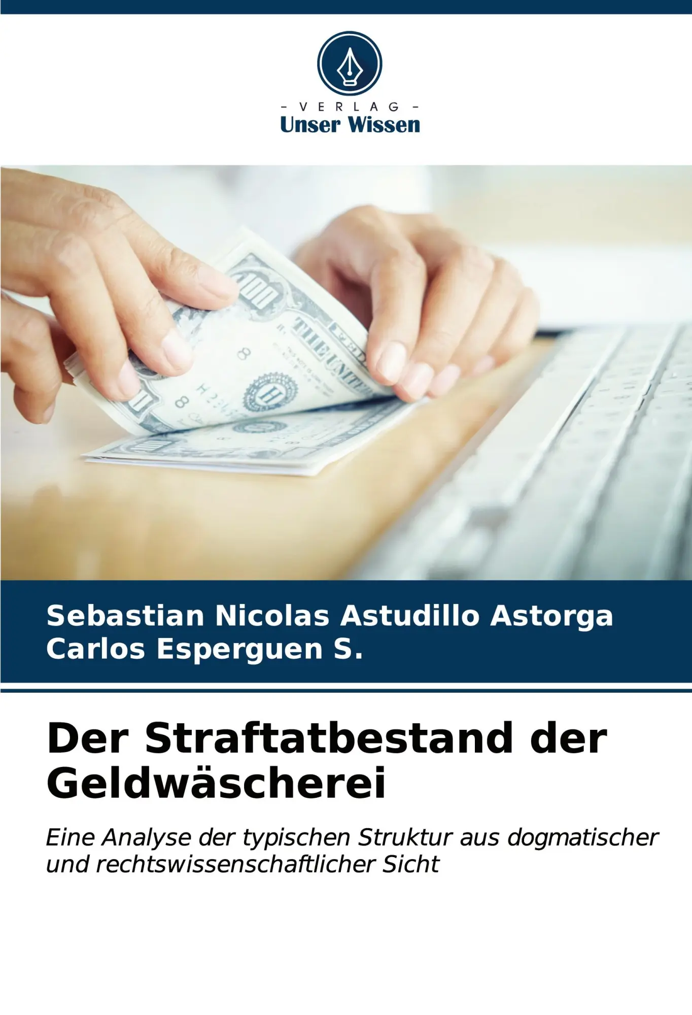 Cover: 9786206953432 | Der Straftatbestand der Geldwäscherei | Astorga (u. a.) | Taschenbuch