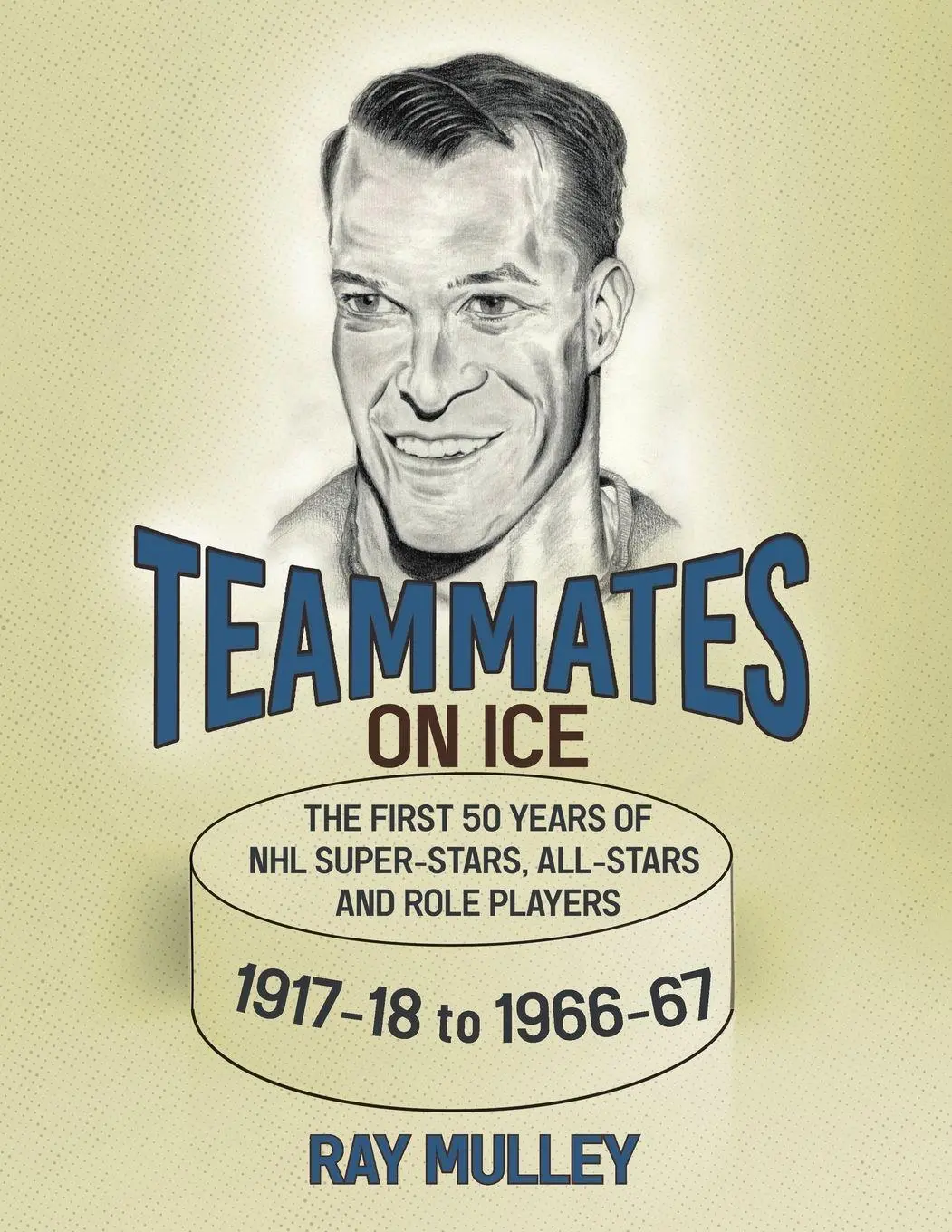 Cover: 9780228873532 | Teammates on Ice | Ray Mulley | Taschenbuch | Kartoniert / Broschiert