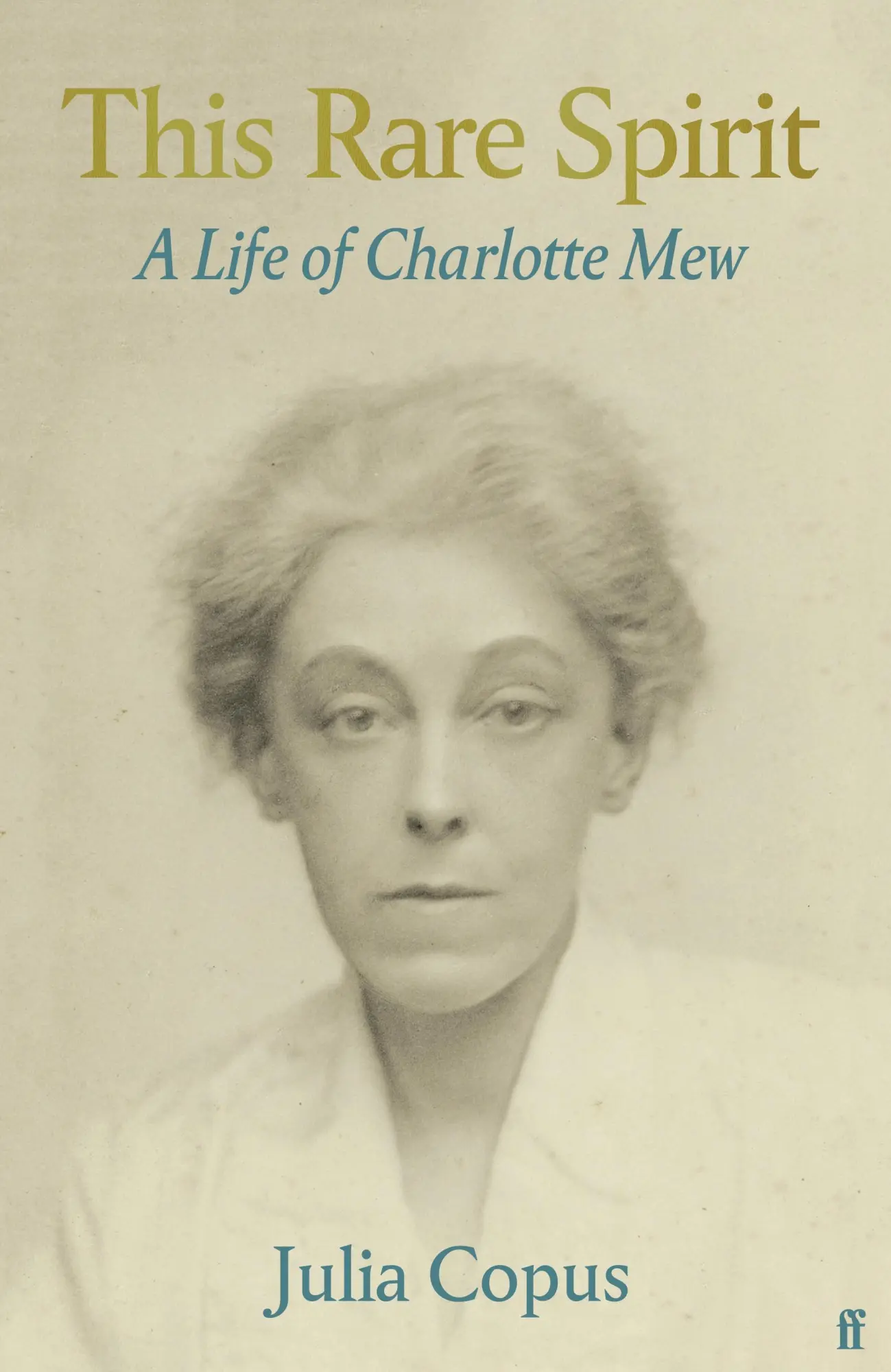 Cover: 9780571313532 | This Rare Spirit | A Life of Charlotte Mew | Julia Copus | Buch | 2021