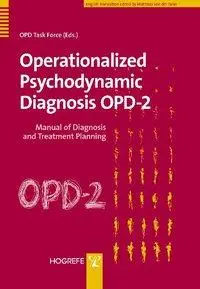 Cover: 9780889373532 | Operationalized Psychodynamic Diagnosis OPD-2 | OPD Task Force | Buch