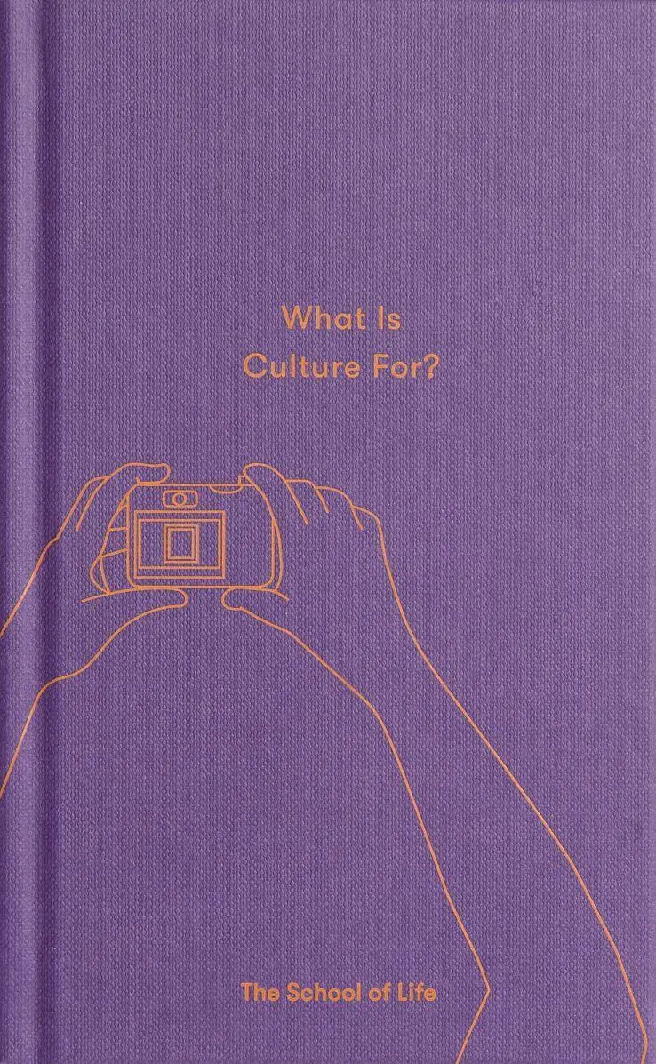 Cover: 9780995753532 | What Is Culture For? | The School Of Life | Buch | 112 S. | Englisch