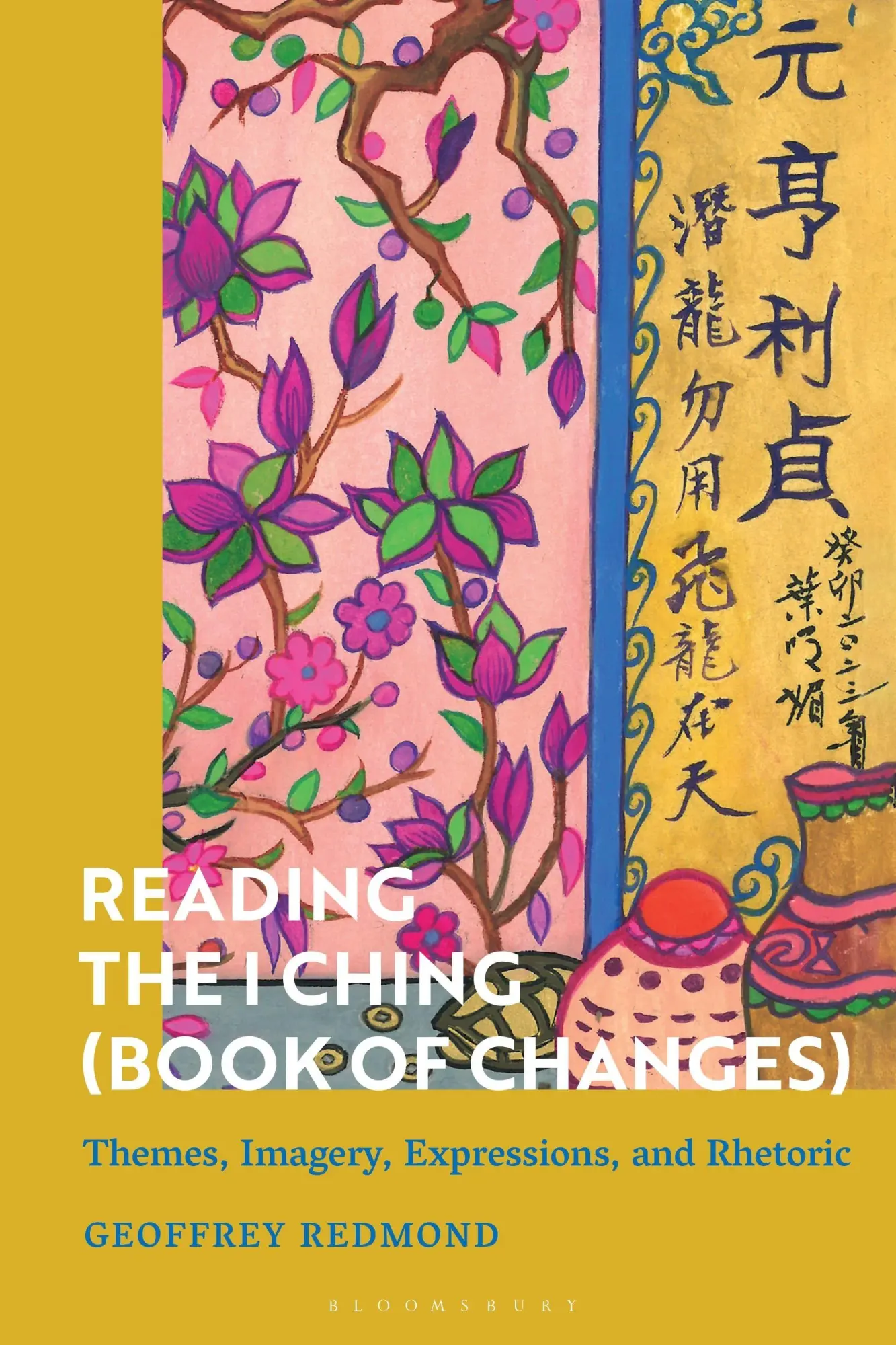 Cover: 9781350443532 | Reading the I Ching (Book of Changes) | Geoffrey Redmond | Taschenbuch