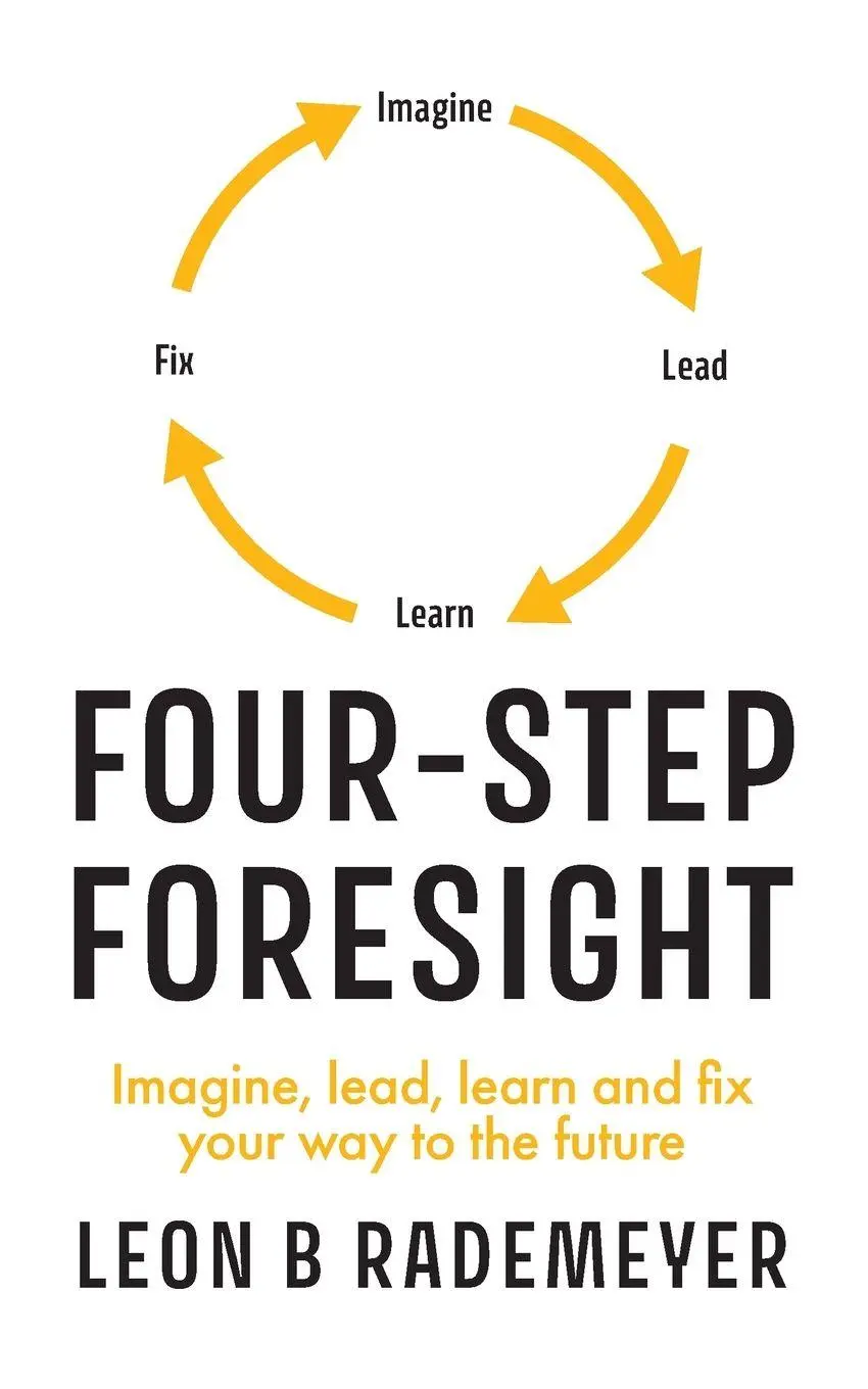 Cover: 9781923443532 | Four-Step Foresight | Leon B Rademeyer | Taschenbuch | Englisch | 2025