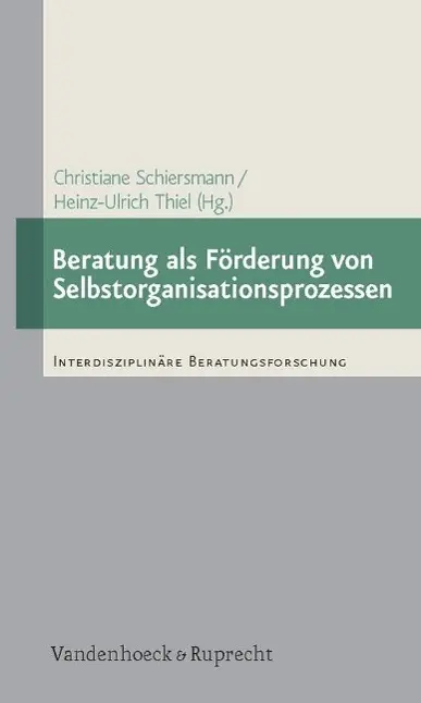 Cover: 9783525403532 | Beratung als Förderung von Selbstorganisationsprozessen | Schiersmann