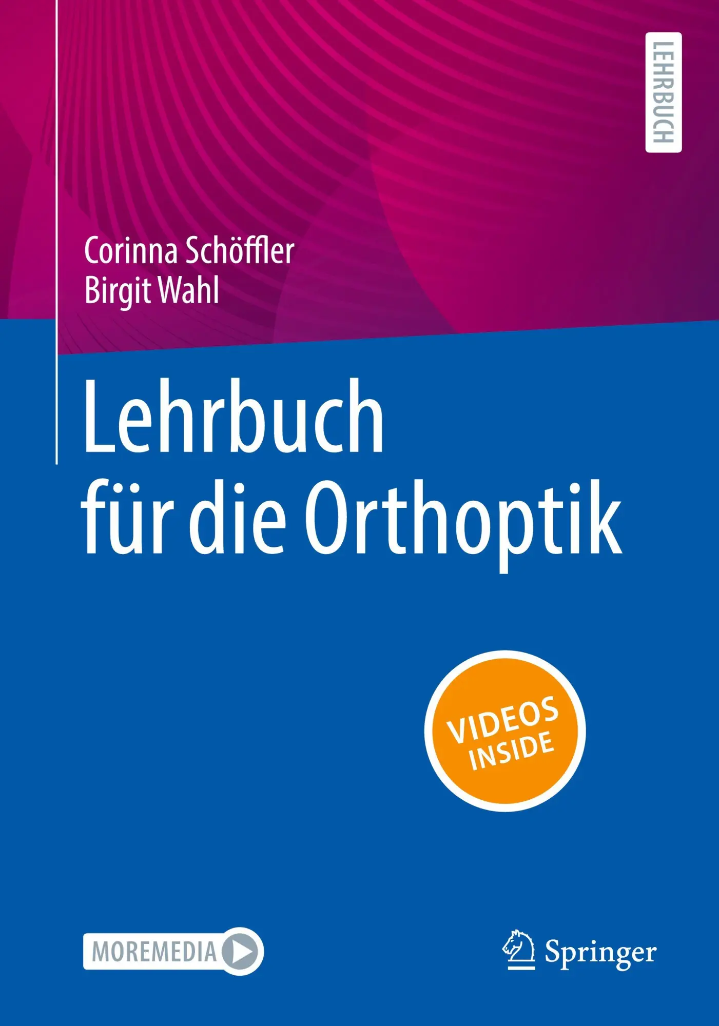 Cover: 9783662713532 | Lehrbuch für die Orthoptik | Corinna Schöffler (u. a.) | Taschenbuch