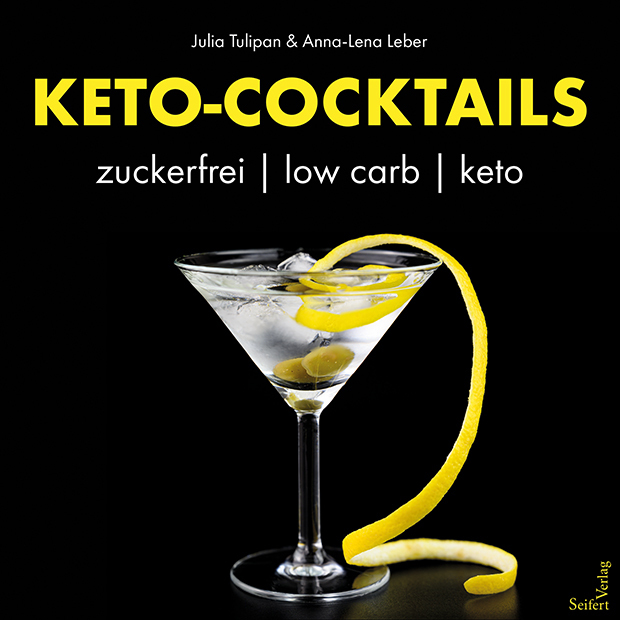 Cover: 9783904123532 | KETO-Cocktails | Julia Tulipan (u. a.) | Buch | 104 S. | Deutsch