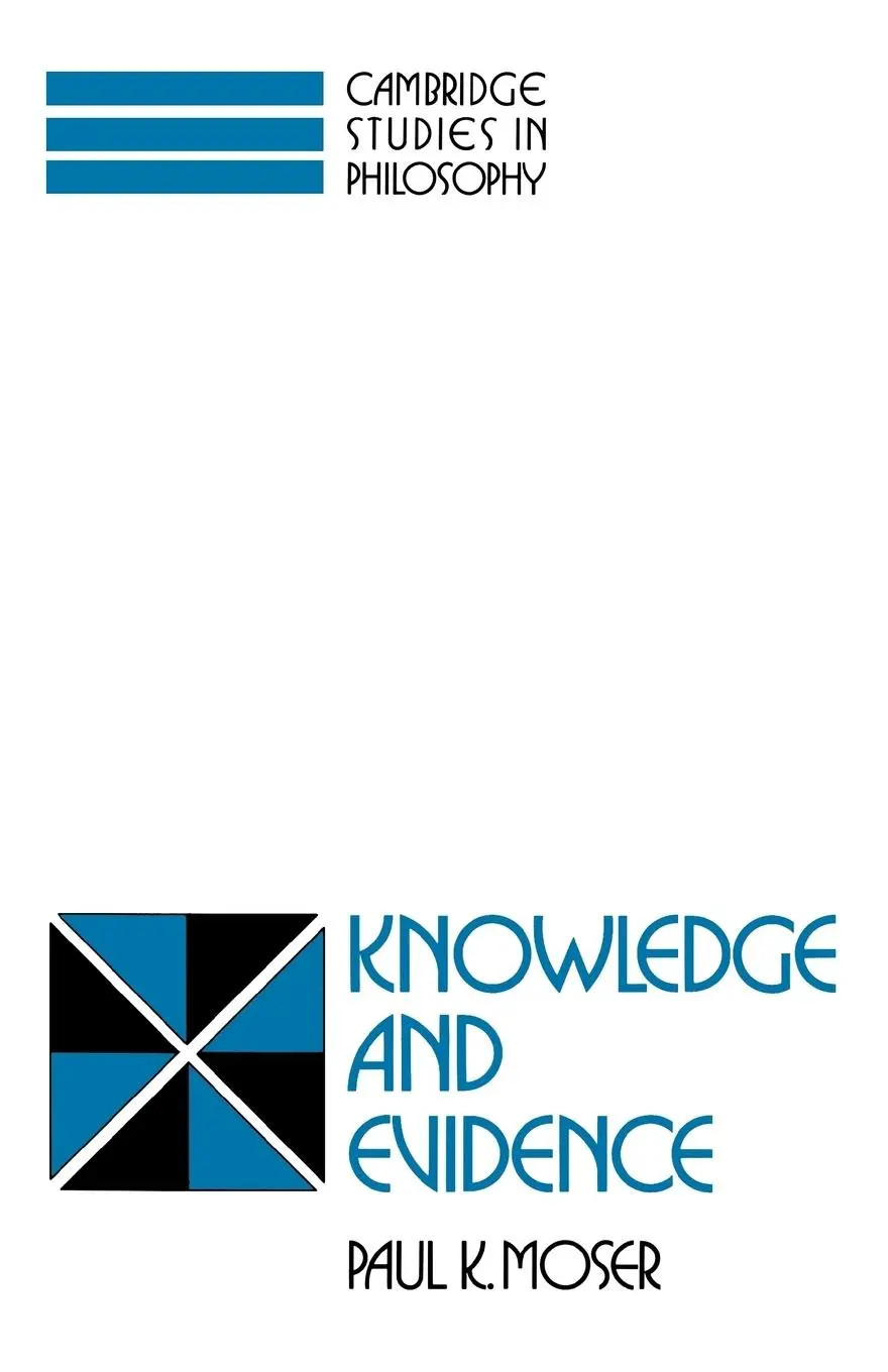 Cover: 9780521423632 | Knowledge and Evidence | Paul K. Moser | Taschenbuch | Englisch | 1991