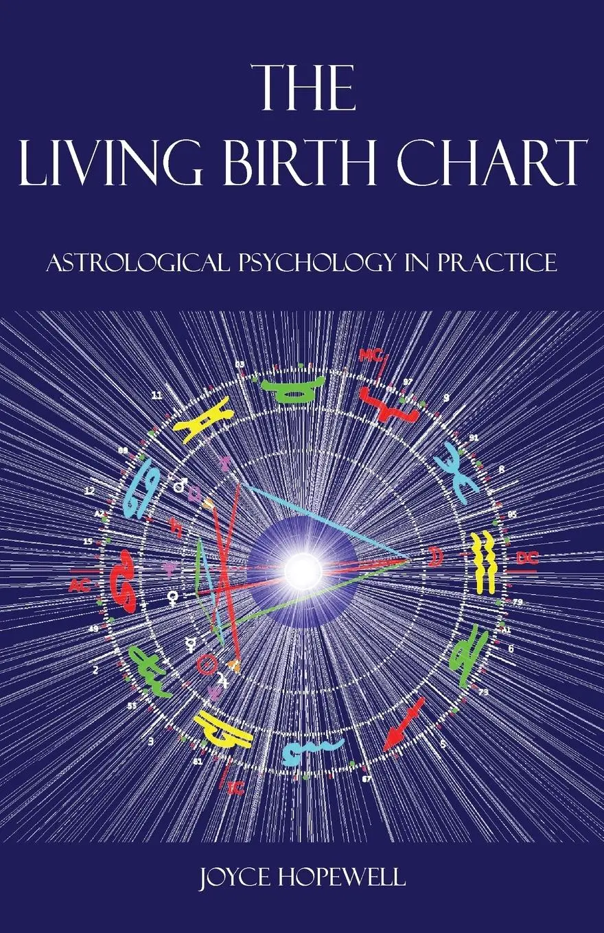 Cover: 9780995673632 | The Living Birth Chart: Astrological Psychology in Practice | Hopewell