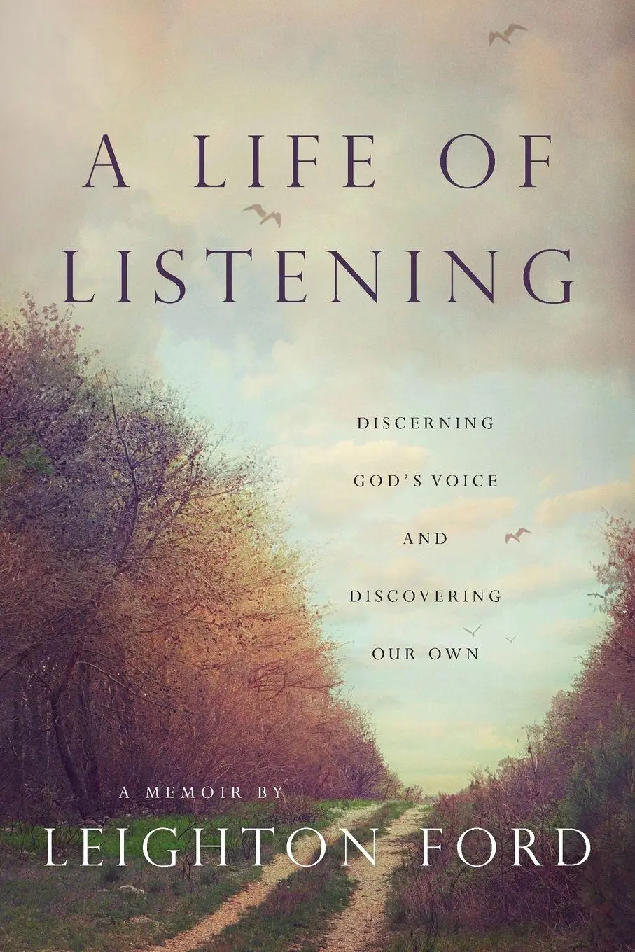Cover: 9781514013632 | A Life of Listening | Leighton Ford | Taschenbuch | Englisch | 2025