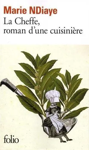 Cover: 9782072763632 | La cheffe, roman d'une cuisinière | Roman | Marie NDiaye | Taschenbuch