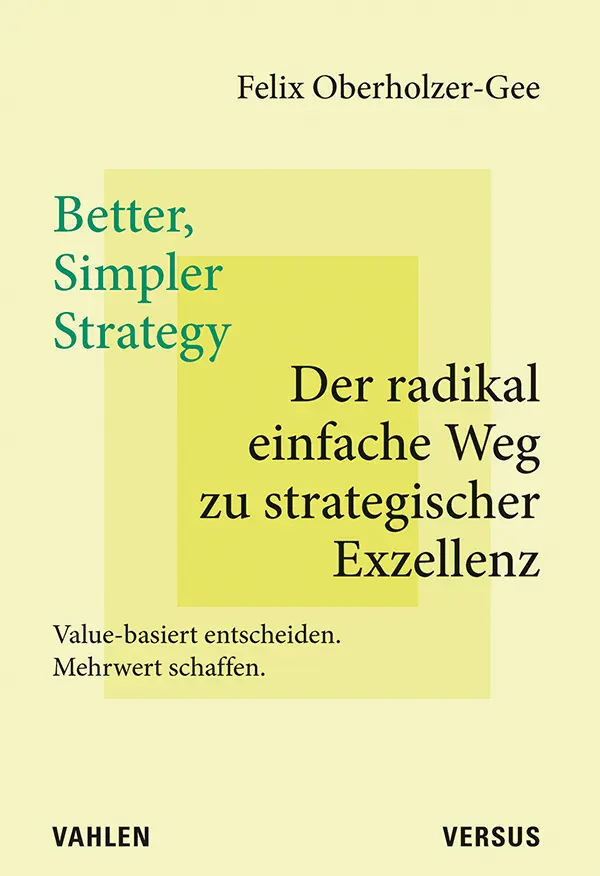 Cover: 9783039093632 | Better, Simpler Strategy - Der radikal einfache Weg zu...