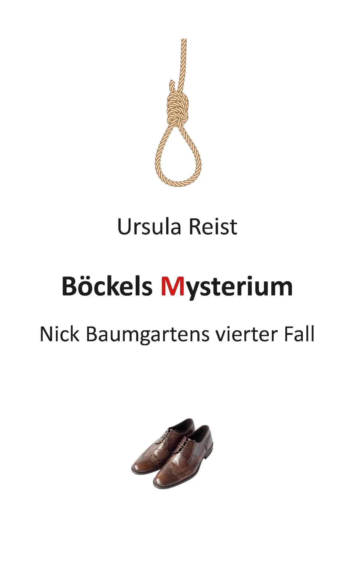 Cover: 9783734763632 | Böckels Mysterium | Nick Baumgartens vierter Fall | Ursula Reist