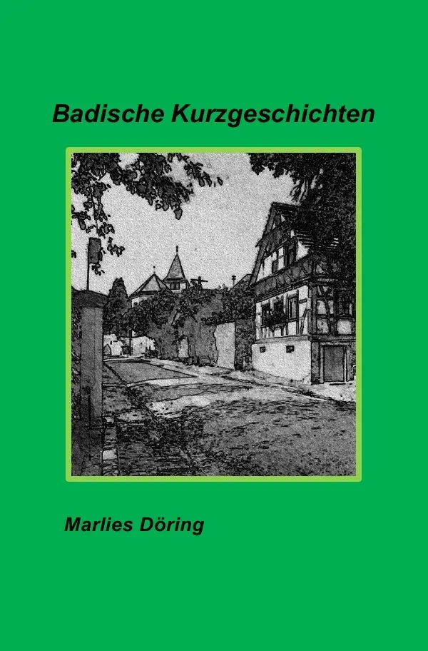 Cover: 9783741833632 | Badische Kurzgeschichten | Marlies Döring | Taschenbuch | 124 S.