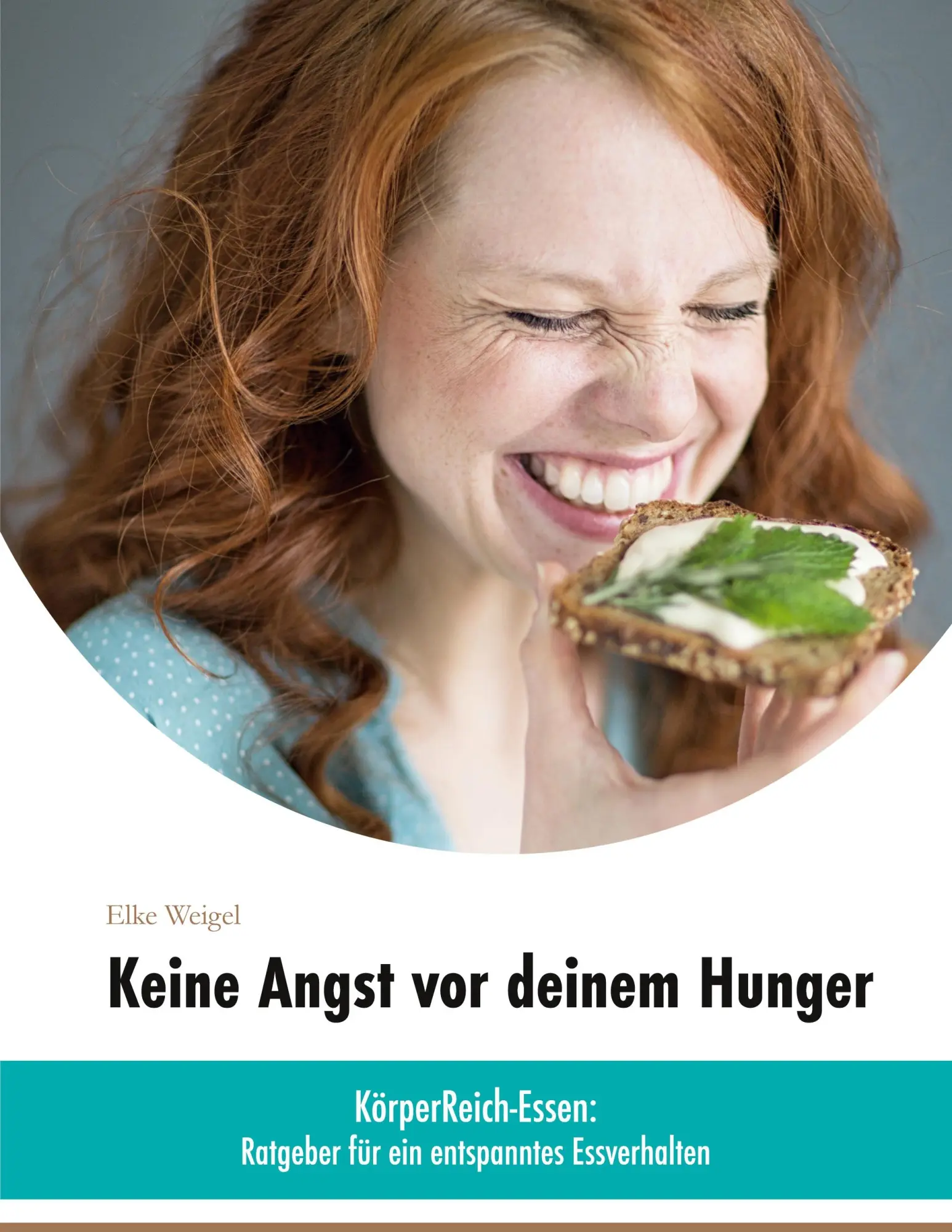 Cover: 9783751973632 | Keine Angst vor deinem Hunger | Elke Weigel | Taschenbuch | 256 S.