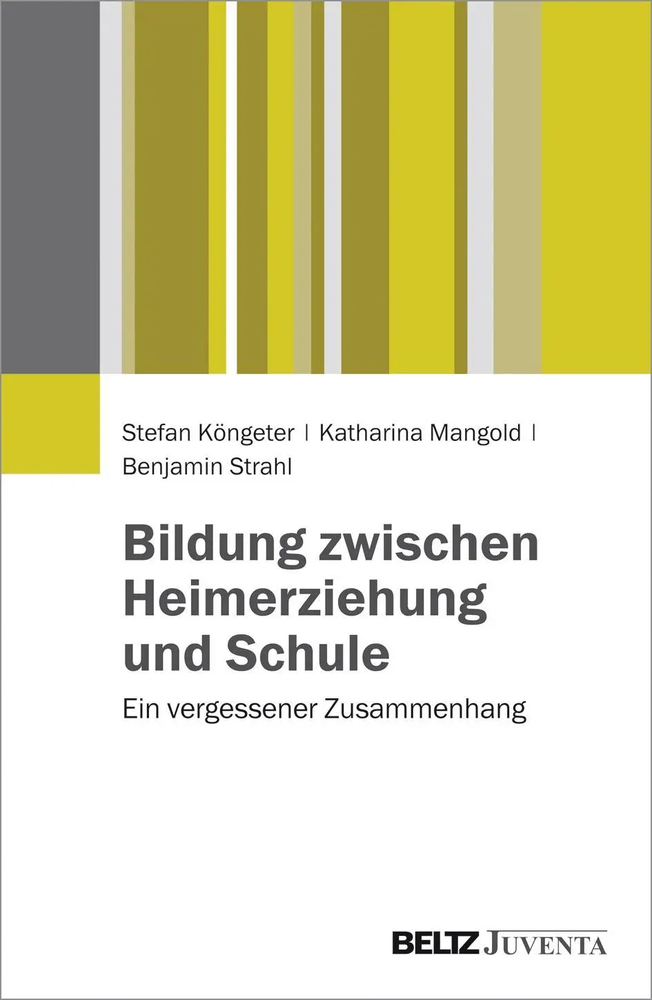 Cover: 9783779933632 | Bildung zwischen Heimerziehung und Schule | Köngeter | Taschenbuch