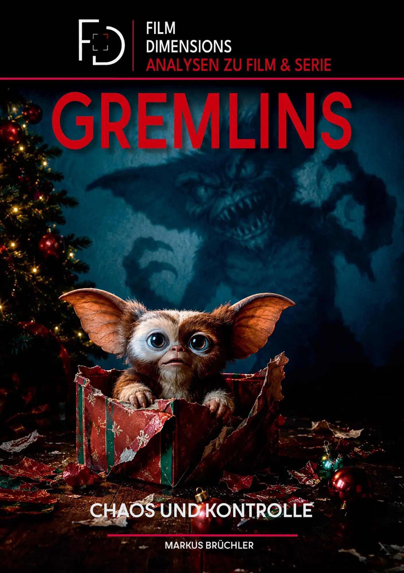 Cover: 9783985783632 | Gremlins - Chaos und Kontrolle (Ein Film Dimensions Buch) | Brüchler