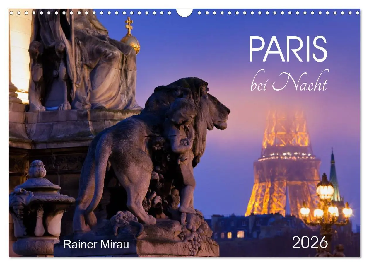 Cover: 9783516023732 | Paris bei Nacht 2026 (Wandkalender 2026 DIN A3 quer), CALVENDO...