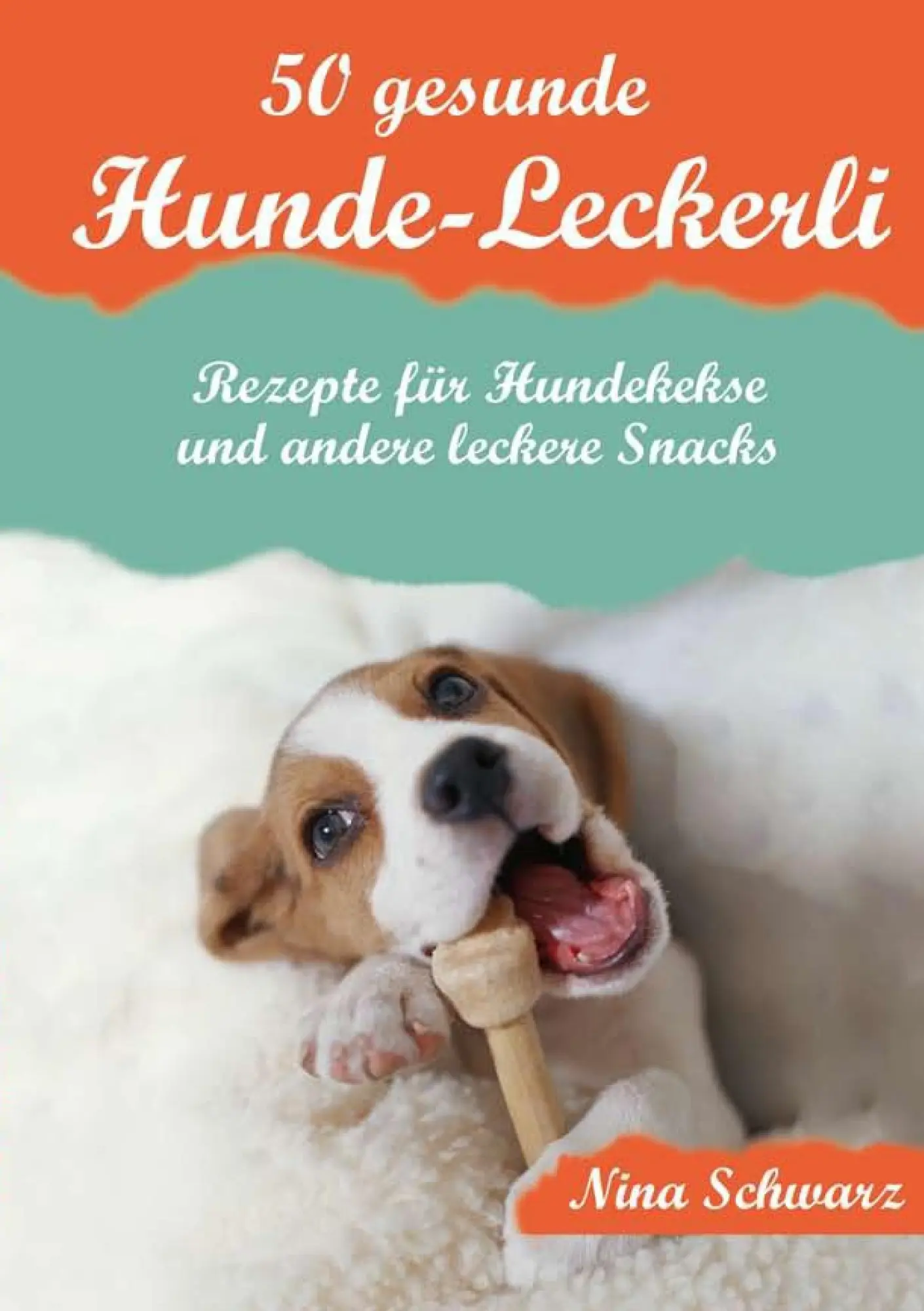 Cover: 9783738643732 | 50 gesunde Hunde-Leckerli | Nina Schwarz | Taschenbuch | 68 S. | 2015