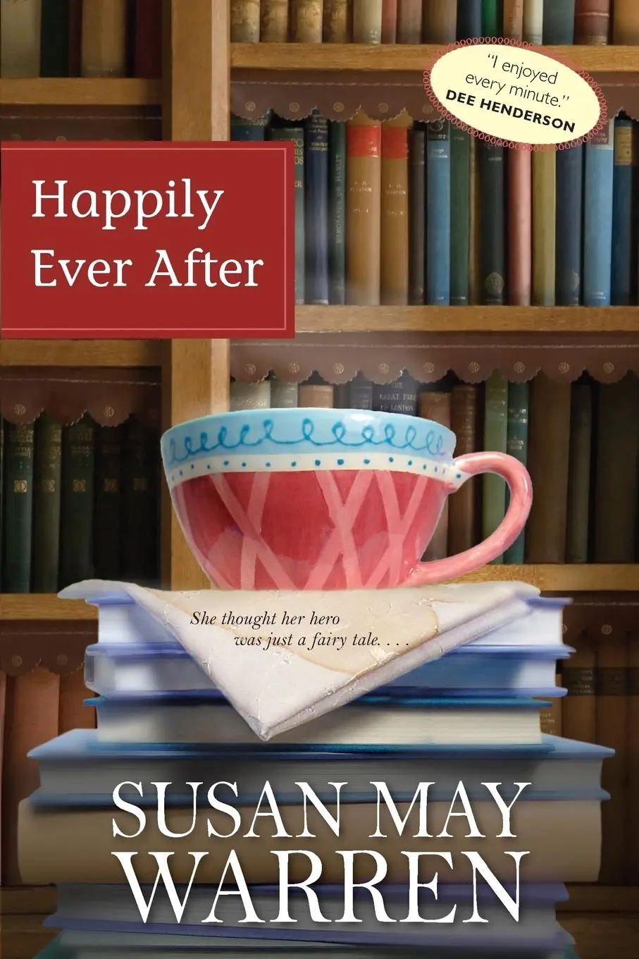 Cover: 9781414313832 | Happily Ever After | Susan May Warren | Taschenbuch | Englisch | 2007