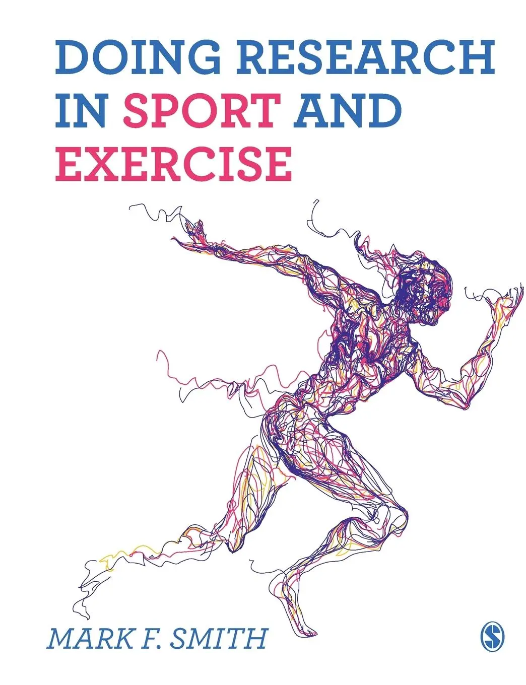 Cover: 9781526423832 | Doing Research in Sport and Exercise | A Student's Guide | Smith