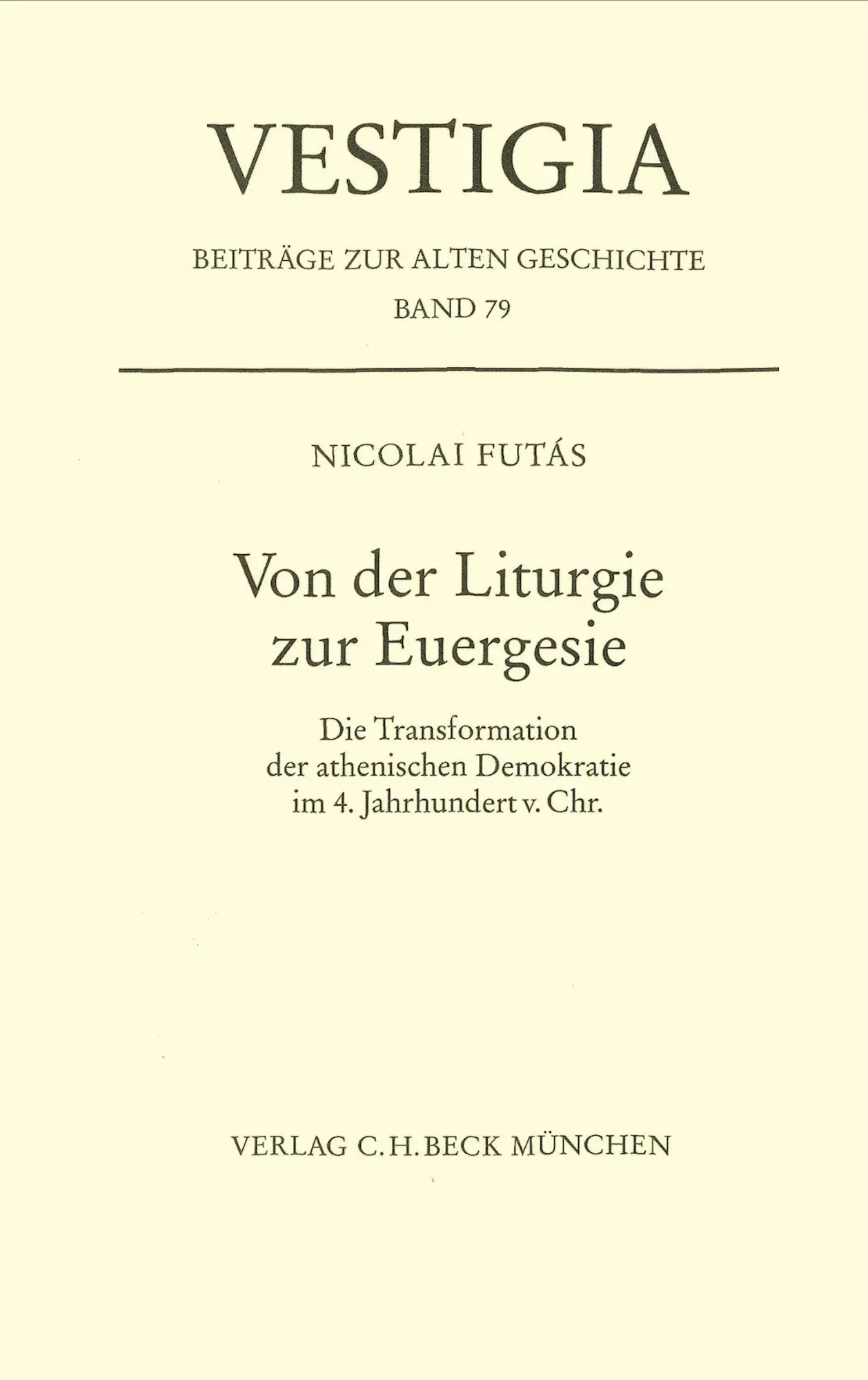 Cover: 9783406813832 | Von der Liturgie zur Euergesie | Nicolai Futás | Buch | Vestigia | IX