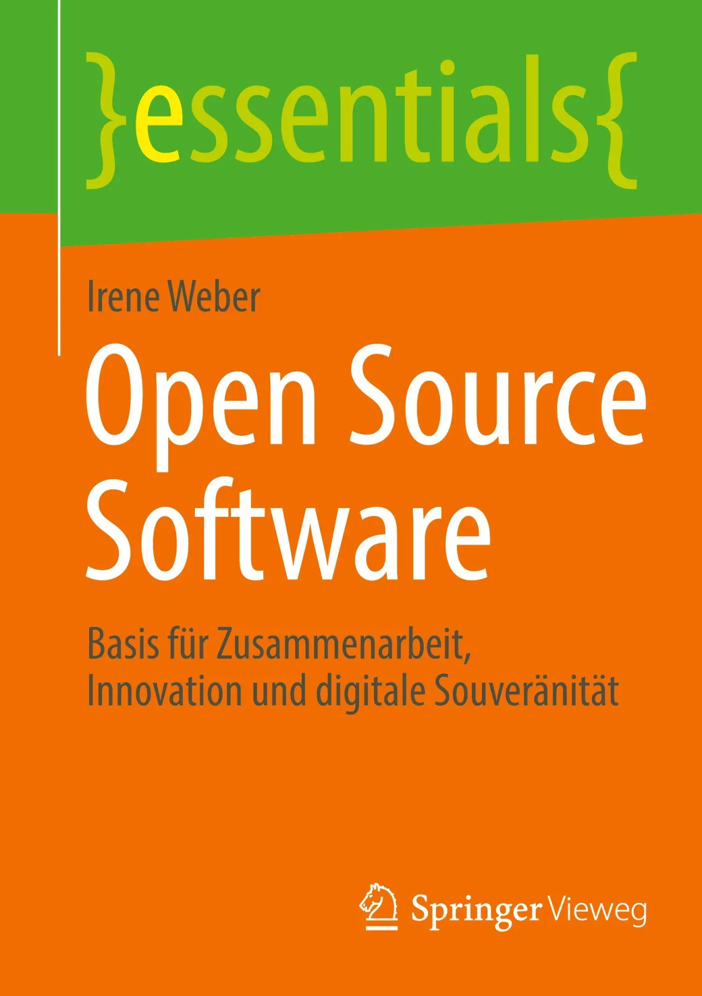 Cover: 9783658513832 | Open Source Software | Irene Weber | Taschenbuch | essentials | x