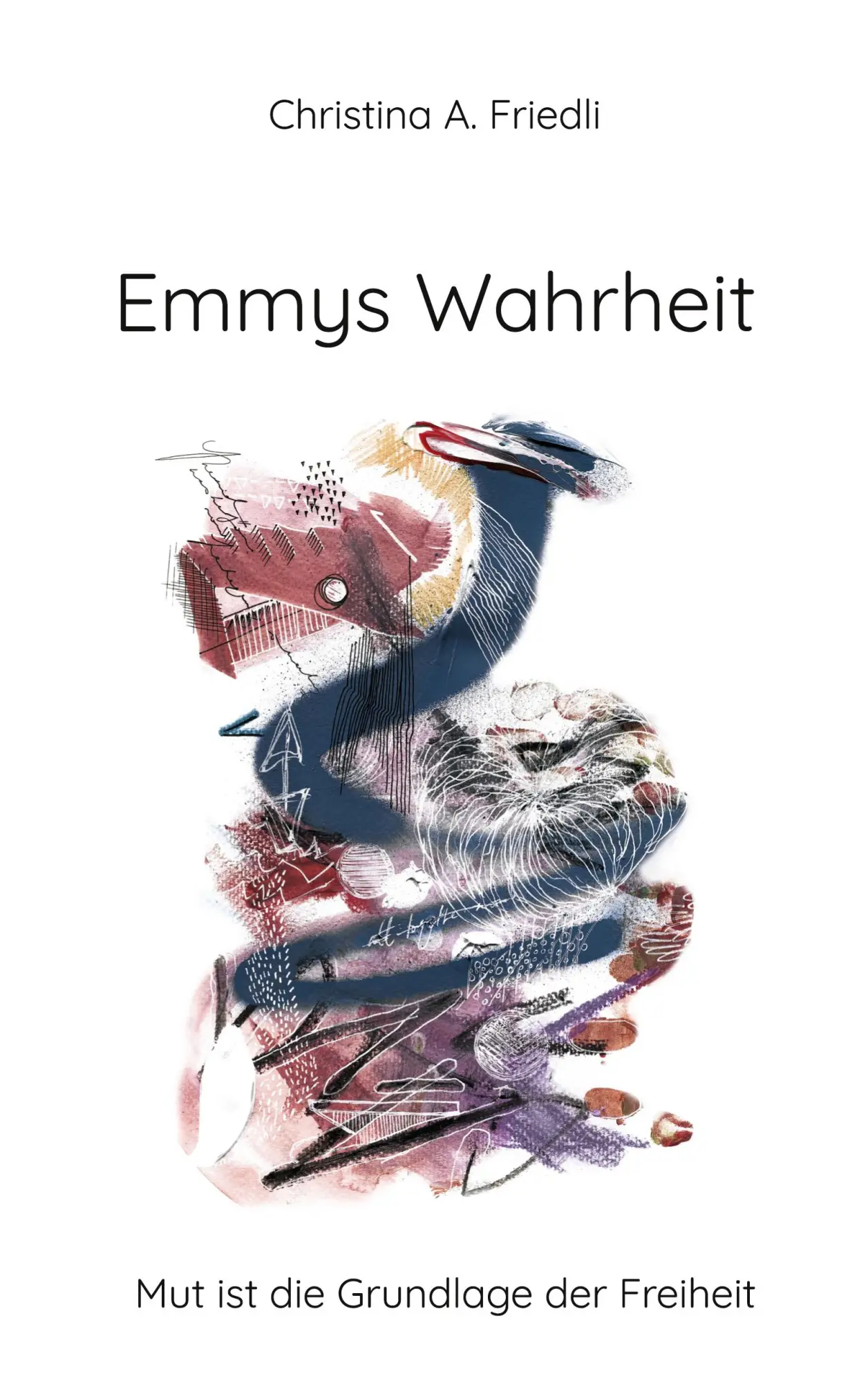Emmys Wahrheit: Mut ist die Grundlage der Freiheit