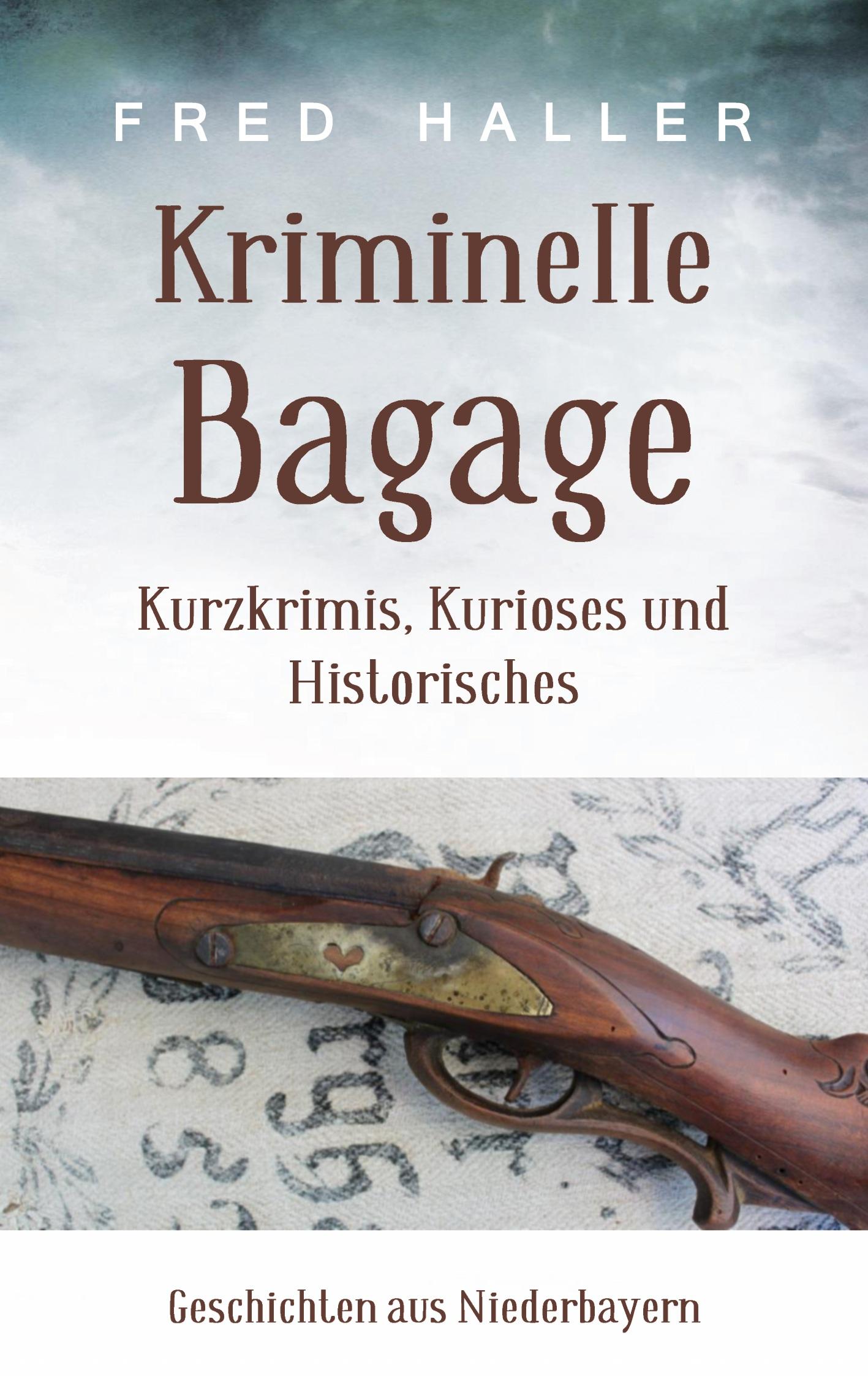 Cover: 9783759733832 | Kriminelle Bagage | Kurzkrimis, Kurioses und Historisches | Haller