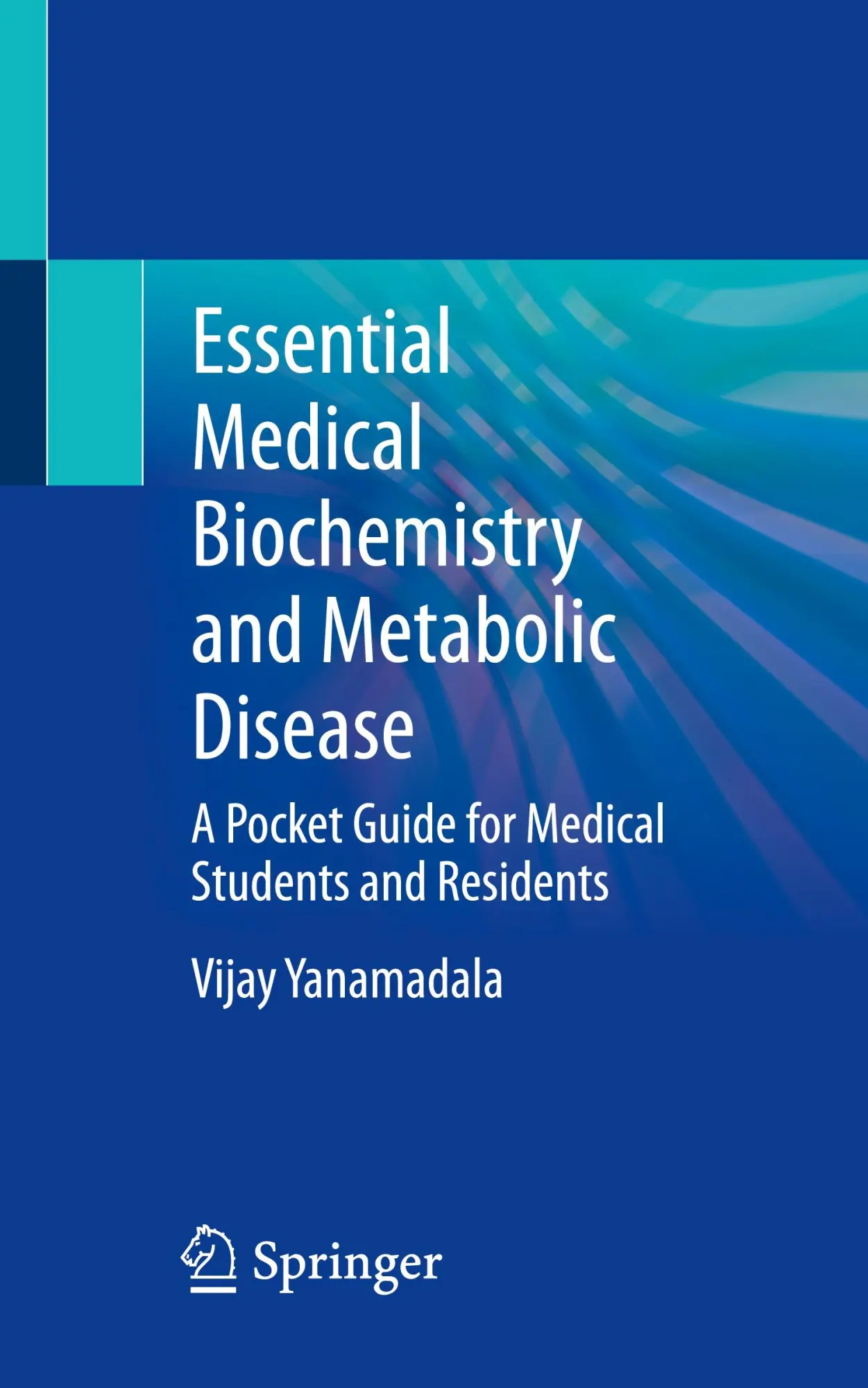 Cover: 9783031593932 | Essential Medical Biochemistry and Metabolic Disease | Yanamadala