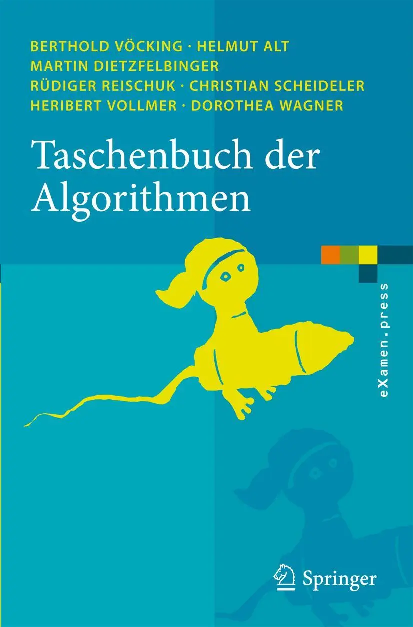 Cover: 9783540763932 | Taschenbuch der Algorithmen | Berthold Vöcking (u. a.) | Taschenbuch Cover: 9783540763932 | Taschenbuch der Algorithmen | Berthold Vöcking (u. a.) | Taschenbuch
