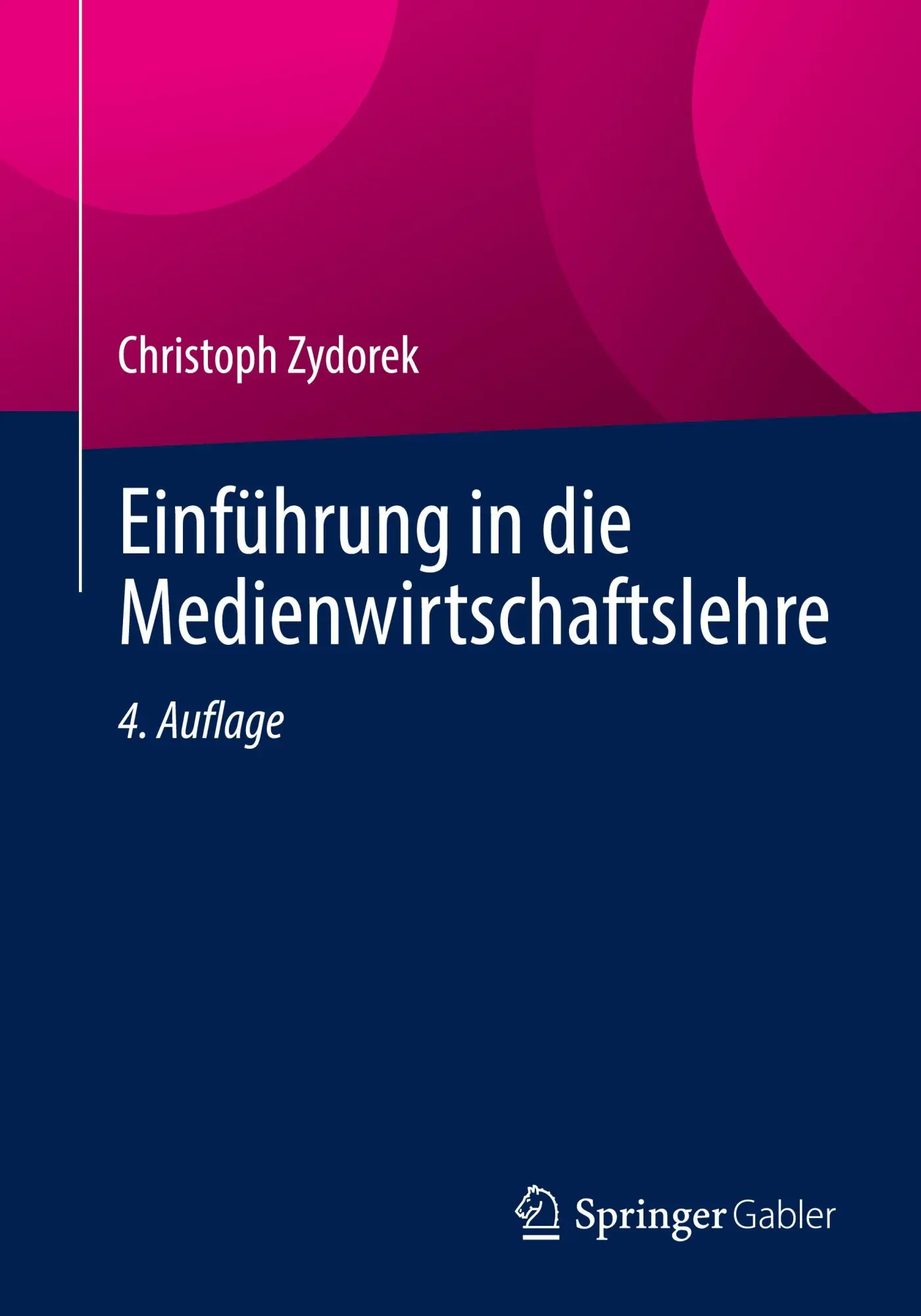Einführung in die Medienwirtschaftslehre