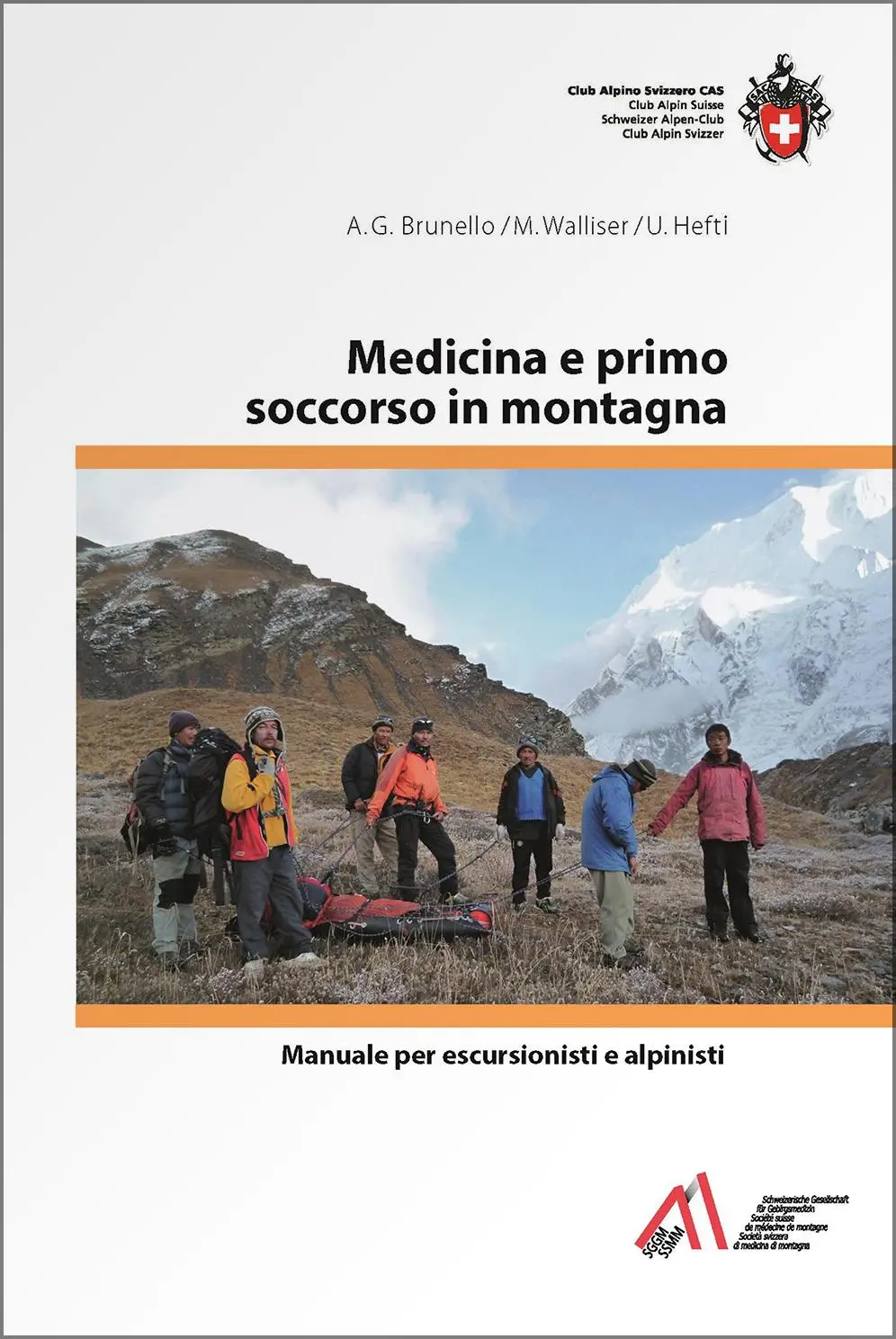 Cover: 9783859023932 | Medicina e primo soccorso in montagna | Anna G. Brunello (u. a.)