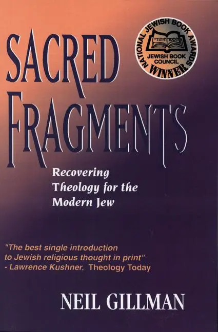 Cover: 9780827604032 | Sacred Fragments - Recovering Theology for the Modern Jew | Gillman