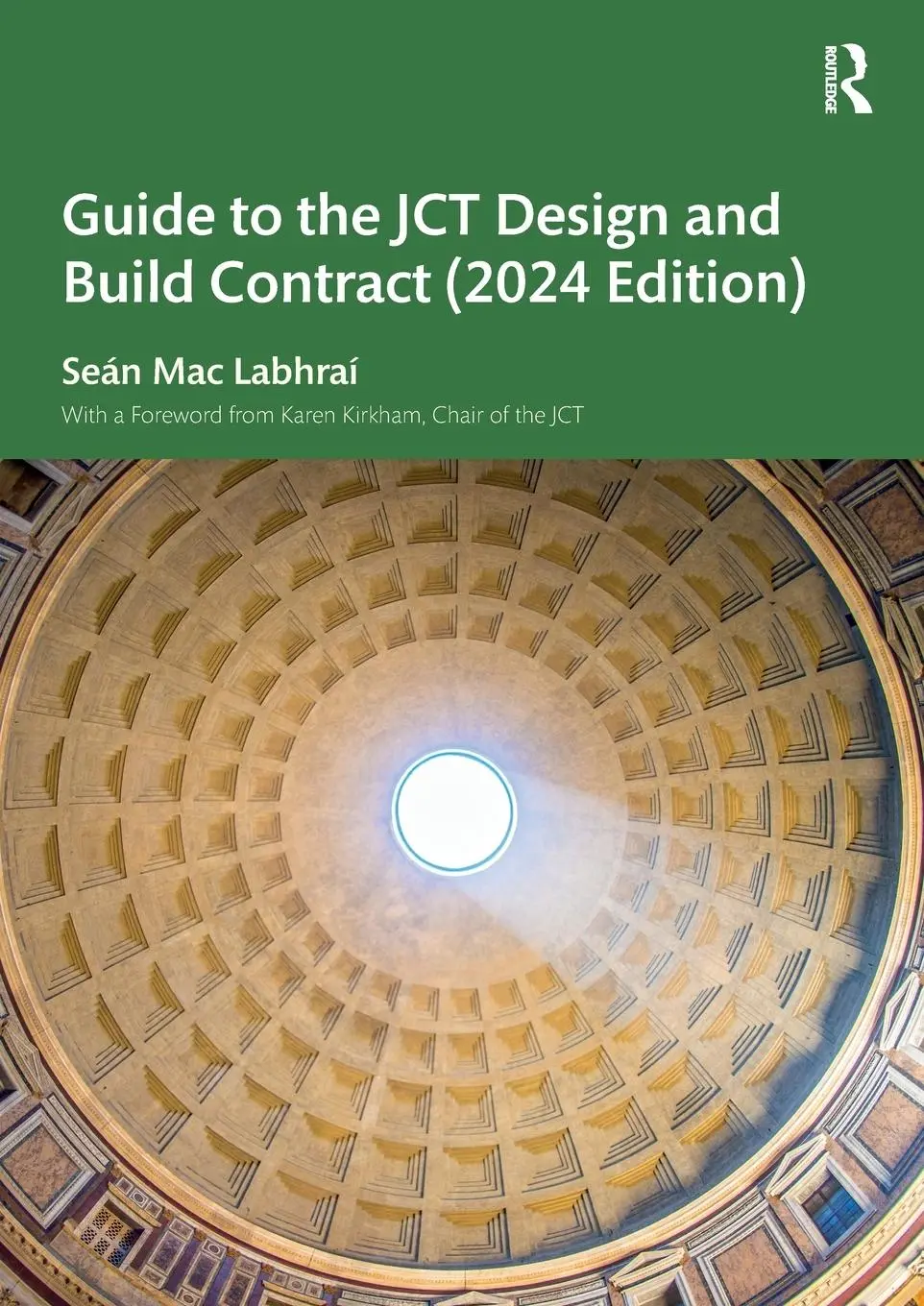 Cover: 9781032744032 | Guide to the JCT Design and Build Contract - 2024 Edition | Labhrai