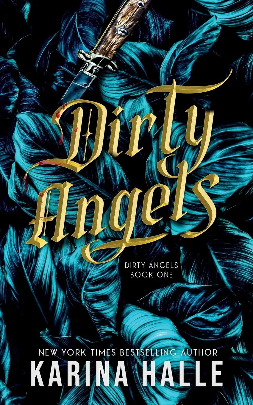 Cover: 9781088044032 | Dirty Angels (Dirty Angels Trilogy #1) | Karina Halle | Taschenbuch