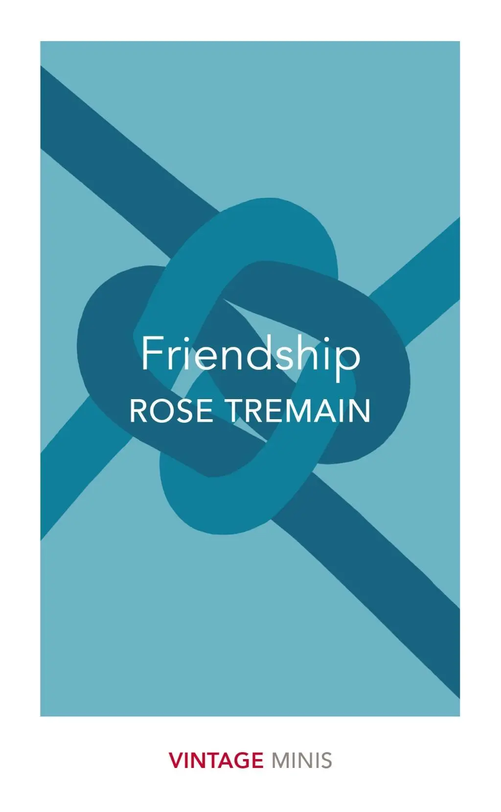 Cover: 9781784874032 | Friendship | Rose Tremain | Taschenbuch | Vintage Classics | 131 S.
