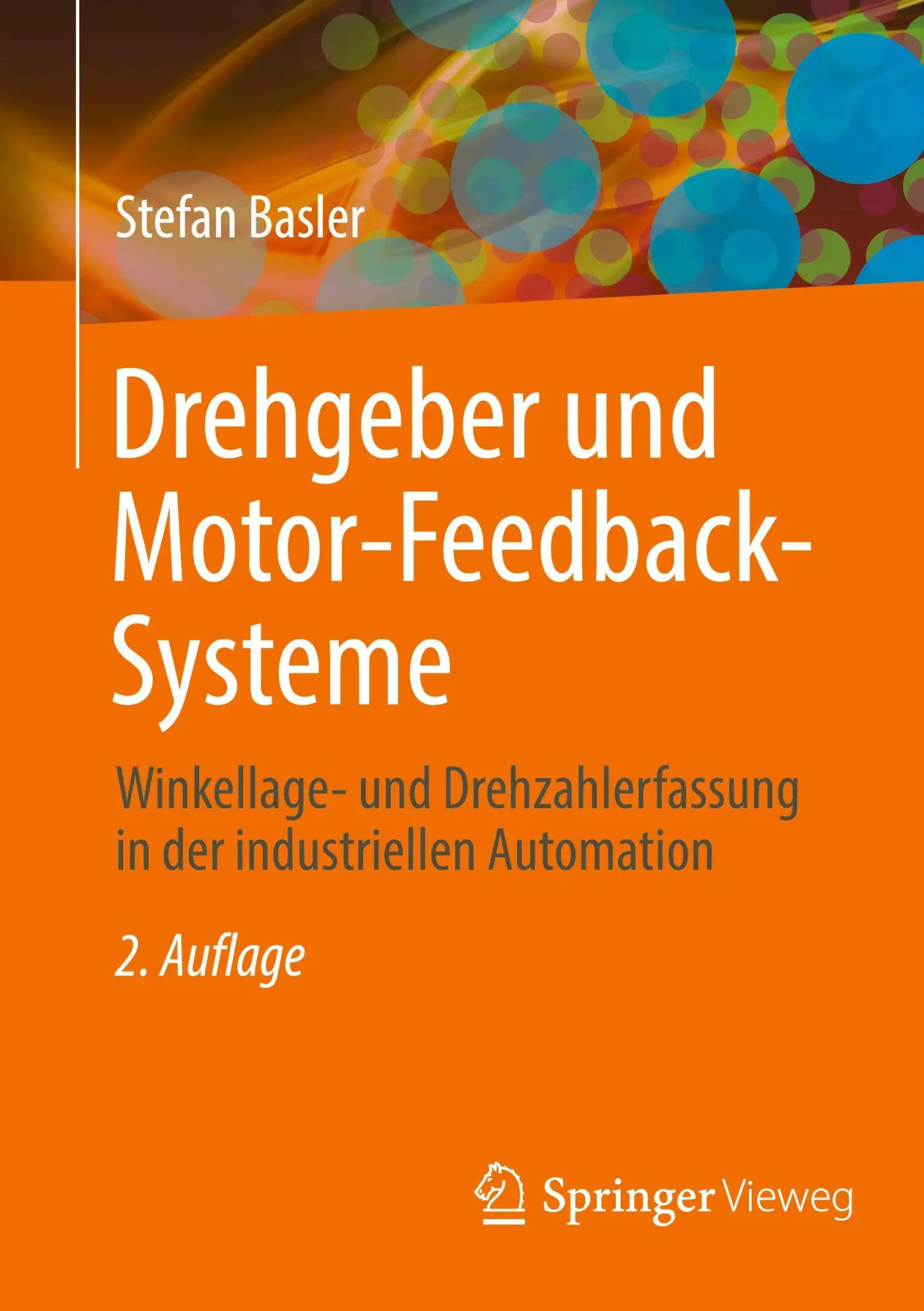 Cover: 9783658494032 | Drehgeber und Motor-Feedback-Systeme | Stefan Basler | Taschenbuch