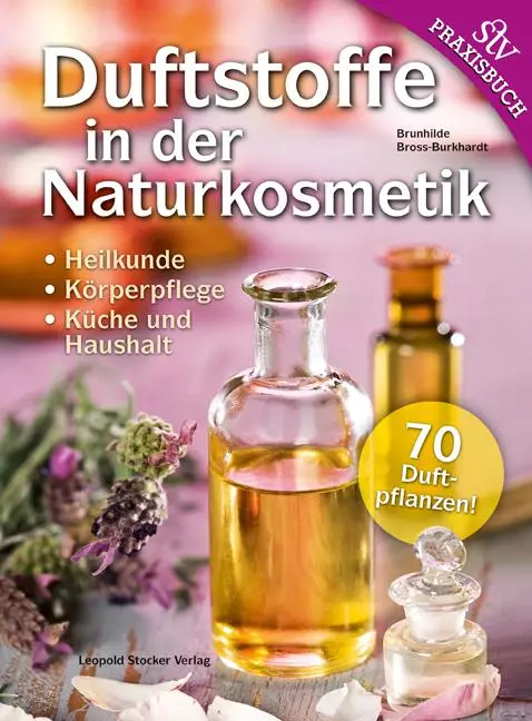 Cover: 9783702014032 | Duftstoffe in der Naturkosmetik | Brunhilde Bross-Burkhardt | Buch