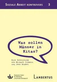 Cover: 9783784124032 | Was sollen Männer in Kitas? | Michael/Krabel, Jens Cremers | Buch
