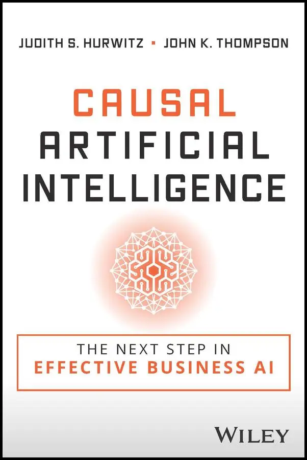 Cover: 9781394184132 | Causal Artificial Intelligence | Judith S. Hurwitz (u. a.) | Buch